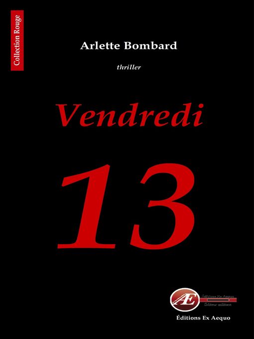 Title details for Vendredi 13 by Arlette Bombard - Available